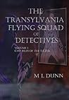 Transylvania Detective Squad by M.L. Dunn Transylvania Detective Squad by M.L. Dunn