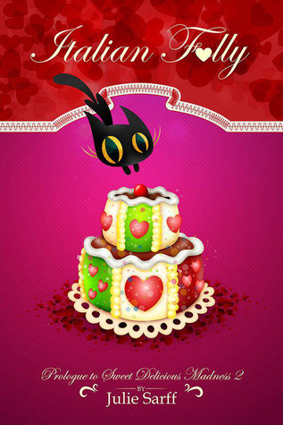 Italian Folly: Novella (Kissed in Italy, #0.5)