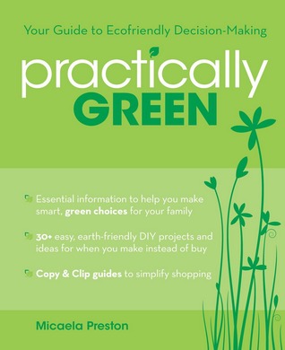 Practically Green: Your Guide to Ecofriendly Decision-Making (Kindle Edition)