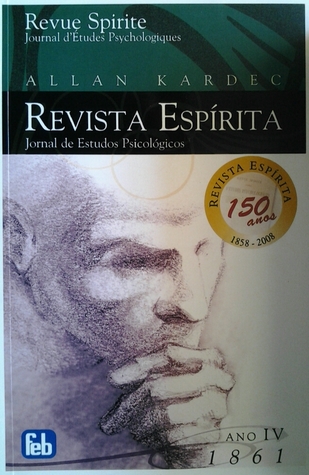 Revista Espírita: jornal de estudos psicológicos: ano quarto-1861 (Paperback)