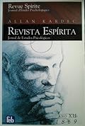 Revista Espírita: jornal de estudos psicológicos: ano decimo segundo - 1869