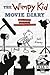 The Wimpy Kid Movie Diary, How Greg Heffley Went Hollywood, T... by Jeff Kinney