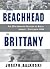 From Beachhead to Brittany: The 29th Infantry Division at Brest, August-September 1944