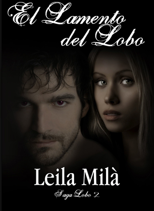 El Lamento del Lobo (Saga Lobo, #2)