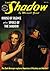The Shadow Vol. 71: Spoils of the Shadow & House of Silence