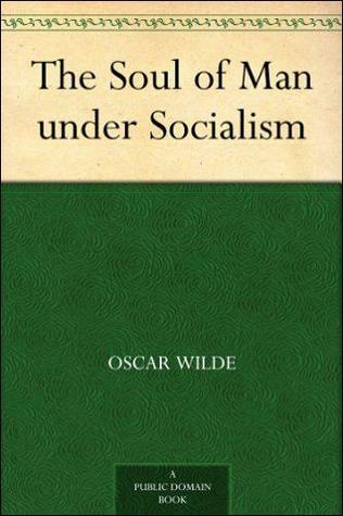 The Soul of Man under Socialism