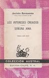 Los intereses creados / Señora ama Los intereses creados / Señora ama
