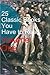 25 Classic Books You Have t...