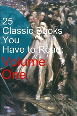 25 Classic Books You Have to Read, Volume 1