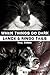 When Things Go Dark (Lance & Ringo Tails, #3)