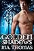 Golden Shadows (Golden Erot...