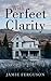 With Perfect Clarity by Jamie Ferguson