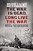 The War is Dead, Long Live the War by Ed Vulliamy