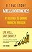 Millionomics: My Journey to Gaining Financial Freedom