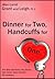 Dinner for Two, Handcuffs for One by Alex Lamb