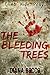 The Bleeding Trees