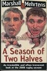 Marshall & Mehrtens: A Season Of Two Halves Marshall & Mehrtens: A Season Of Two Halves