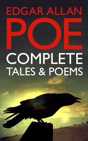 Edgar Allan Poe: Complete Tales and Poems