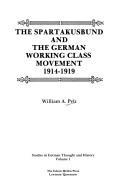 The Spartakusbund and the German Working Class Movement, 1914-1919
