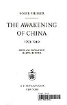 The Awakening of China, 1793-1949 The Awakening of China, 1793-1949