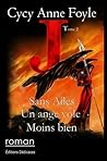 Sans ailes un ange vole moins bien (J, #2)