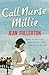 Call Nurse Millie (Nurse Mi...