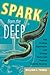 Spark from the Deep: How Shocking Experiments with Strongly Electric Fish Powered Scientific Discovery (Animals, History, Culture)