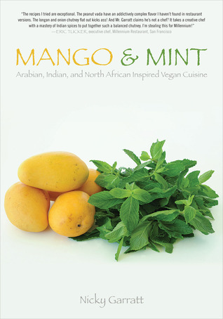 Mango & Mint: Arabian, Indian, and North African Inspired Vegan Cuisine (Tofu Hound Press)