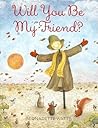 Will You Be My Friend?