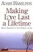 Making Love Last a Lifetime by Adam Hamilton