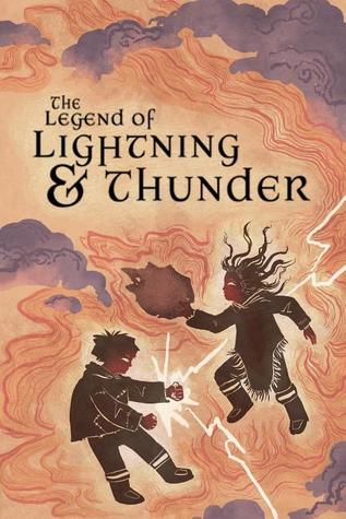The Legend of Lightning and Thunder (Hardcover)