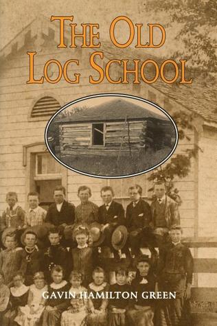 The Old Log School (Paperback)