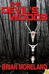 The Devil's Woods by Brian Moreland