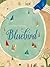 Bluebird by Lindsey Yankey