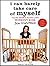 I Can Barely Take Care of Myself by Jen Kirkman