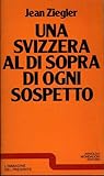 Una Svizzera al di sopra di ogni sospetto