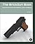The BrickGun Book by Jeff Boen