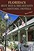 Florida's Best Bed & Breakfasts and Historic Hotels