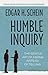 Humble Inquiry: The Gentle ...