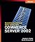 Building Solutions with Microsoft Commerce Server 2002 by Clayton C. Peddy