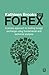 Kathleen Brooks on Forex: A simple approach to trading foreign exchange using fundamental and technical analysis