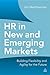 HR in the New and Emerging Markets by Jim Matthewman