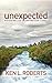 Unexpected by Ken L. Roberts