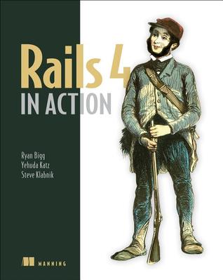 Rails 4 in Action: Revised Edition of Rails 3 in Action