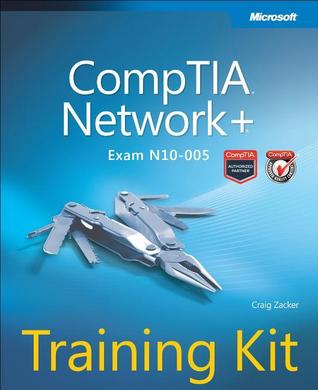 CompTIA Network + Training Kit: Exam N10-005