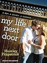 My Life Next Door by Huntley Fitzpatrick My Life Next Door by Huntley Fitzpatrick