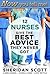 Now You Tell Me!: 12 Nurses...