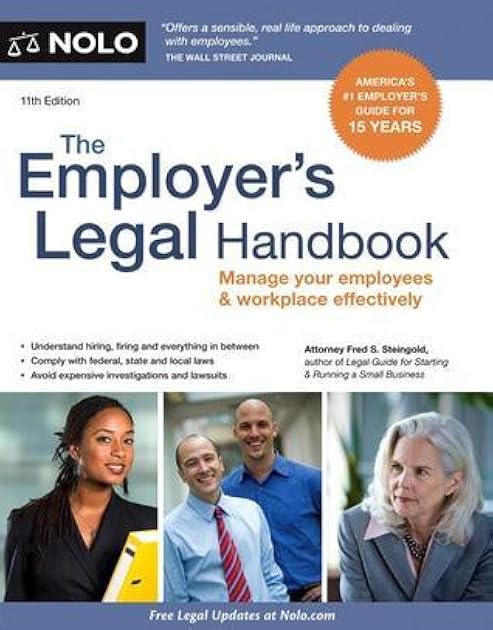 Employer's Legal Handbook, The: Manage Your Employees & Workplace Effectively