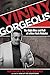 Vinny Gorgeous: The Ugly Ri...