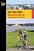 Best Bike Rides Washington, DC: Great Recreational Rides In The Metro Area (Best Bike Rides Series)